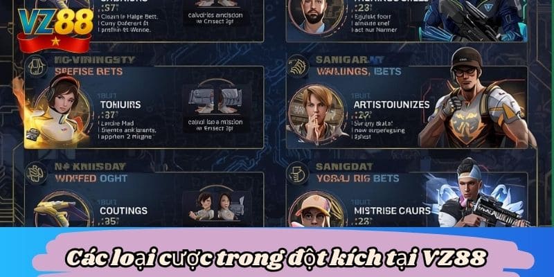 Đột kích game hành động kịch tính đỉnh cao tại VZ88 4 Các loại cược trong đột kích tại VZ88